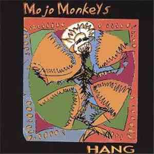 Mojo Monkeys - Hang