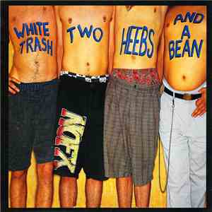 NOFX - White Trash, Two Heebs And A Bean