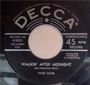 Patsy Cline - Walkin' After Midnight / A Poor Man's Roses (Or A Rich Man's  ...