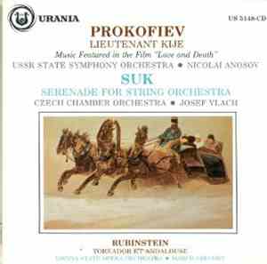 Prokofiev / Suk / Rubinstein - Prokofiev: Lt. Kije Suite / Suk: Serenade /  ...