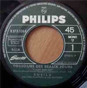 Sheila  - Toujours Des Beaux Jours (I Could Easily Fall)/Je Ris Et Je Pleur ...