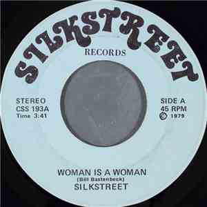 Silkstreet - Woman Is A Woman