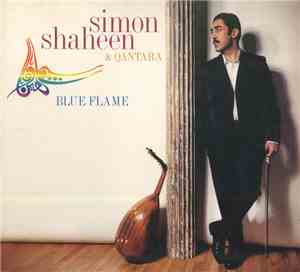 Simon Shaheen & Qantara - Blue Flame