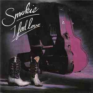 Smokie - I Feel Love