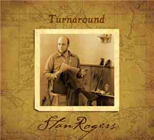 Stan Rogers - Turnaround