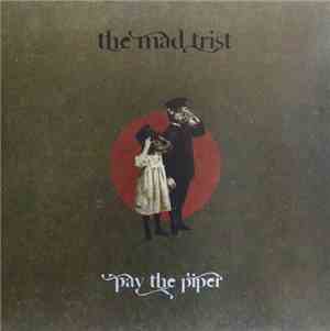 The Mad Trist - Pay The Piper