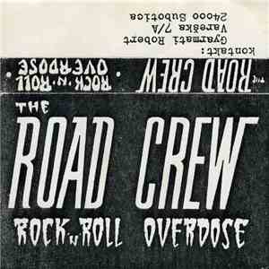 The Road Crew - Rock 'N' Roll Overdose