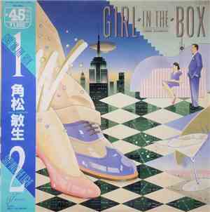 Toshiki Kadomatsu = 角松敏生 - Girl In The Box~22時までの君は...