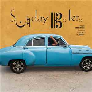 Tyler Greenfield - Sunday Bolero