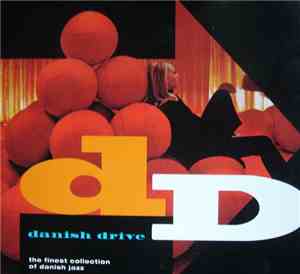 Various - Danish Drive (The Finest Collection Of Danish Jazz)