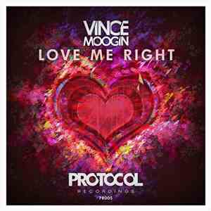 Vince Moogin - Love Me Right