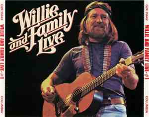 Willie Nelson - Willie And Family Live