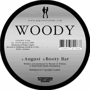 Woody - August / Booty Bar