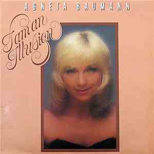 Agneta Baumann - I Am An Illusion
