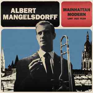 Albert Mangelsdorff - Mainhattan Modern Lost Jazz Files