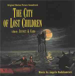 Angelo Badalamenti - The City Of Lost Children