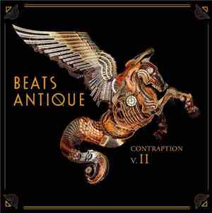 Beats Antique - Contraption Vol. II