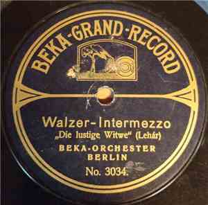 Beka-Orchester Berlin / Georg Braun - Walzer-Intermezzo / O, Kommet Doch Ih ...