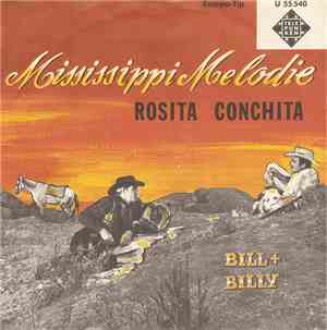 Bill Und Billy - Mississippi Melodie / Rosita Conchita