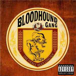 Bloodhound Gang - One Fierce Beer Coaster