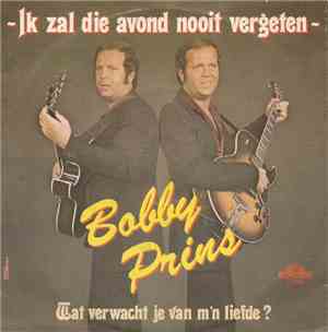 Bobby Prins - Ik Zal Die Avond Nooit Vergeten
