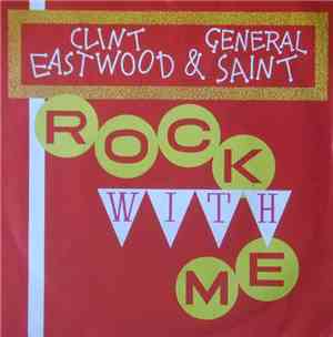 Clint Eastwood & General Saint - Rock With Me