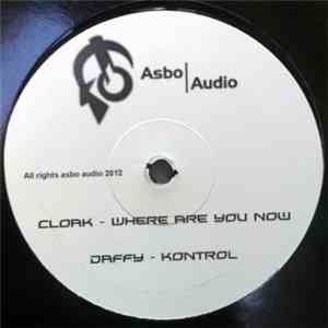 Cloak  / Daffy  - Where Are You Now / Kontrol