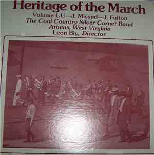 Coal Country Silver Cornet Band - Heritage Of The March  Volume UU - Marche ...