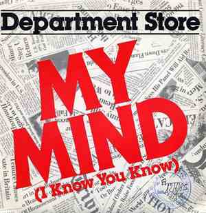 Department Store - My Mind (I Know You Know)