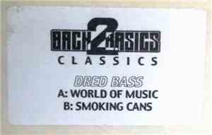 Dred Bass - World Of Music / Smoking Cans