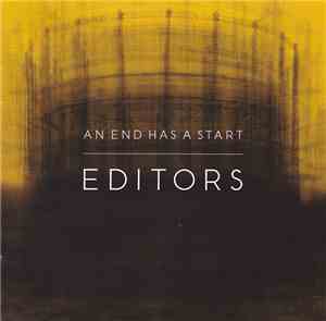 Editors - An End Has A Start