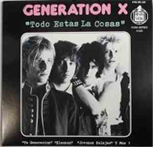 Generation X  - Todo Estas La Cosas