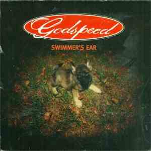 Godspeed  - Swimmer's Ear
