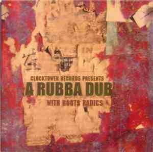 Jah Thomas & Roots Radics - A Rubba Dub