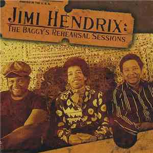 Jimi Hendrix - The Baggy's Rehearsal Sessions