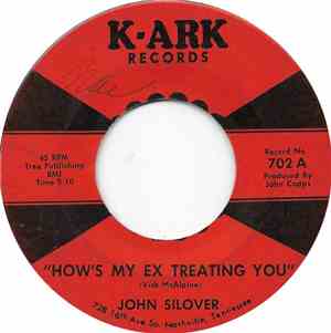 John Silover - How's My Ex Treating You