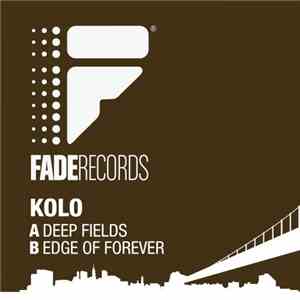 Kolo - Deep Fields / Edge Of Forever