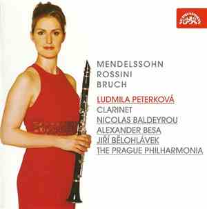 Ludmila Peterková, Rossini, Bruch, Mendelssohn - Works for Clarinet and Orc ...