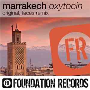 Marrakech  - Oxytocin