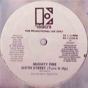 Mighty Fire - Sixth Street (Turn It Up)