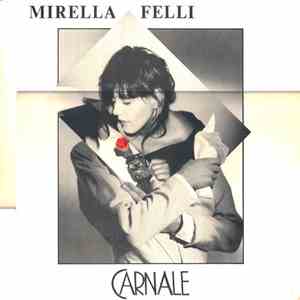 Mirella Felli - Carnale