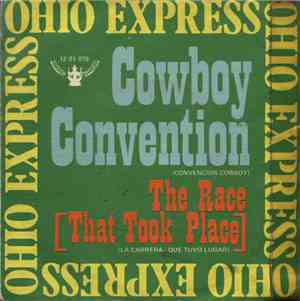 Ohio Express - Cowboy Convention / The Race (That Took Place)