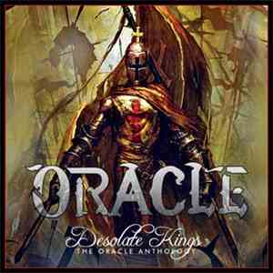 Oracle  - Desolate Kings - The Oracle Anthology