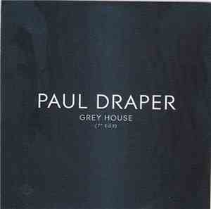 Paul Draper - Grey House