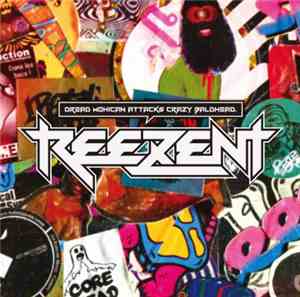 Reezent - Dread Mohican Attacks Crazy Baldhead