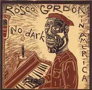 Rosco Gordon - No Dark In America