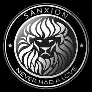 Sanxion - Never Had A Love
