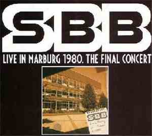 SBB - Live In Marburg 1980. The Final Concert