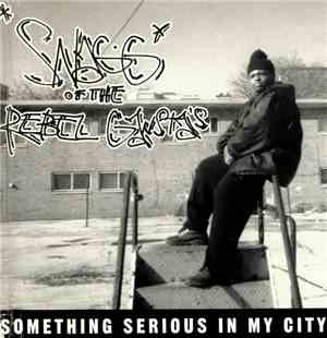 Snagg Of The Rebel Gangstas - Something Serious In My City