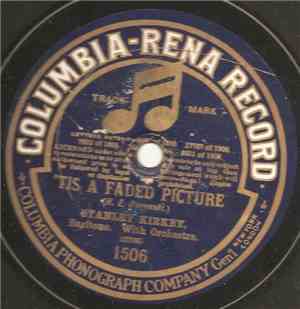 Stanley Kirkby - 'Tis A Faded Picture / Don't Go Down In The Mine, Dad